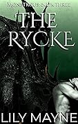 The Rycke (Monstrous, #3)