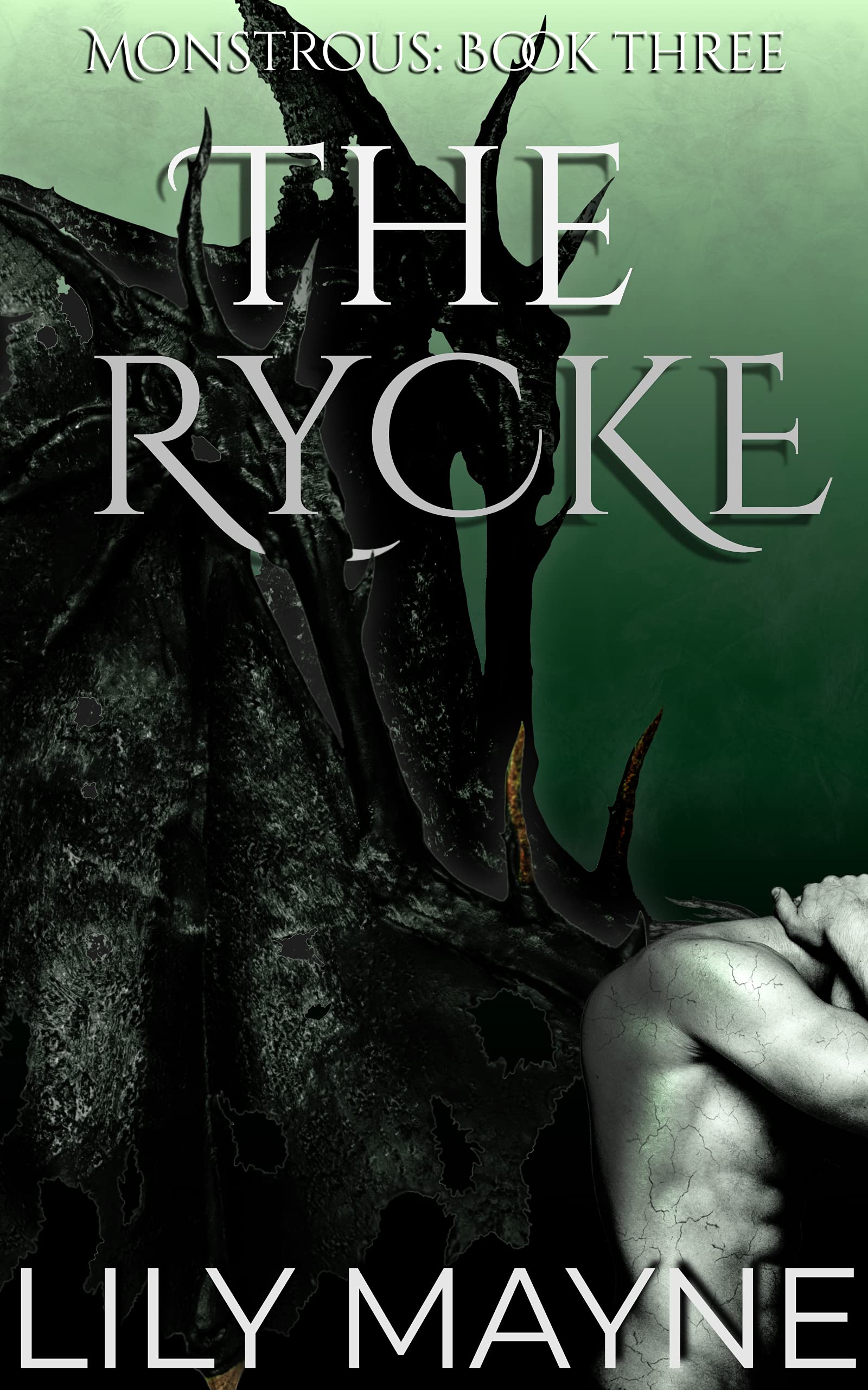 The Rycke (Monstrous, #3)