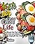 Keto For Easy Life: The Ult...