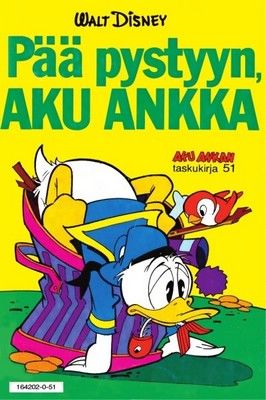 Pää pystyyn, Aku Ankka (Aku Ankan taskukirja, #51)