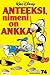 Anteeksi, nimeni on Ankka (Aku Ankan taskukirja, #74)