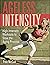 Ageless Intensity by Pete McCall