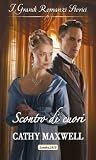 Scontro di cuori by Cathy Maxwell
