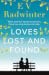Loves Lost and Found by E.V. Radwinter