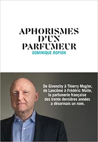 Aphorisms of a Perfumer (Aphorismes d'un parfumeur)
