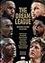 The Dream League. 30 squadre, 30 storie del mito NBA by Luca Mazzella