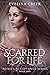 Scarred for Life (Adira's Acceptance, #1)