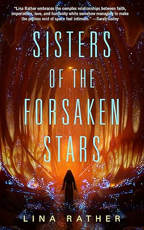 Sisters of the Forsaken Stars (Our Lady of Endless Worlds, #2)