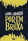 Book cover for Porém Bruxa