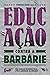 Educação Contra a Barbárie:...