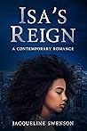 Isa's Reign: A Co...