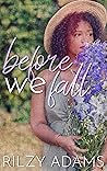 Before We Fall by Rilzy Adams