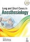 Long And Short Cases In Anesthesiology