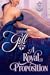 A Royal Proposition (The Royal House of Atharia, #2) by Tamara Gill