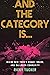 And the Category Is.: Insid...