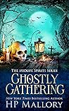 Ghostly Gathering by H.P. Mallory
