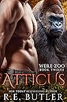 Atticus (Were Zoo #12) Atticus (Were Zoo #12)