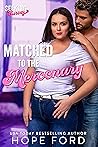 Matched to the Mercenary by Hope Ford