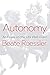 Autonomy: An Essay on the Life Well-Lived