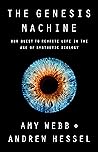 The Genesis Machine by Amy   Webb