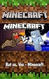 Minecraft: Bat vs. Vex - Minecraft