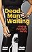 Dead Man Waiting: Longing F...