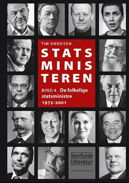 Statsministeren 4 - De folkelige statsministre 1972-2001 (Statministeren, #4)