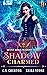 Shadow Charmed (Misfit Magic Academy Book 1) by C. S. Churton