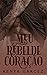 MEU REBELDE CORAÇÃO (Livro ...