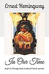 In Our Time by Ernest Hemingway