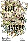 Fear and Nature: ...