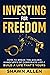 Investing for Freedom: How ...