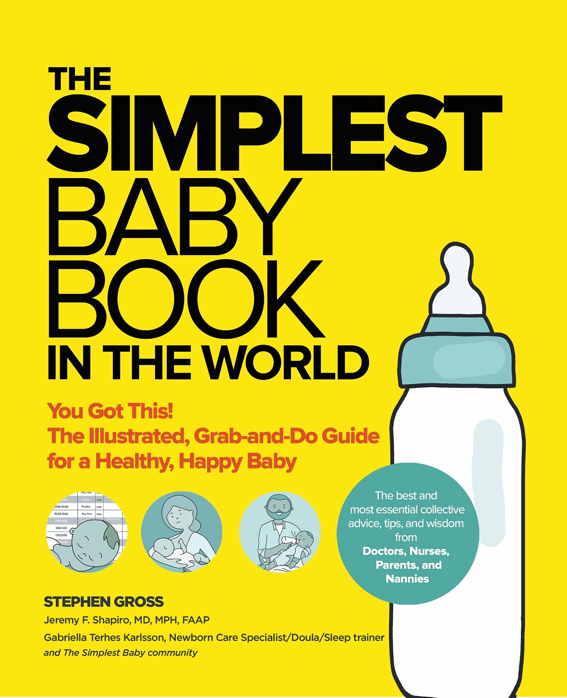 The Simplest Baby Book in the World: The Illustrated, Grab-and-Do Guide for a Healthy, Happy Baby (Paperback)