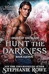 Hunt the Darkness (Order of the Blade #11)