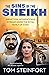 The Sins of the Sheikh: Abduction, Intimidation and Intrigue Inside the Royal House of Dubai