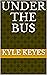Under the Bus