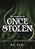 Once Stolen