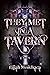 They Met in a Tavern (Glintchasers #1)