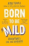 Born to be Mild by Rob Temple