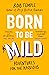 Born to be Mild: Adventures for the Anxious