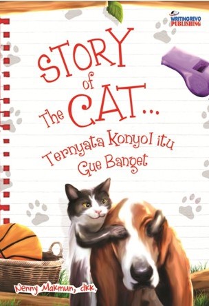 Story of The Cat: Ternyata Konyol itu Gue Banget
