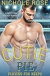 Cutie Pie (Playing for Keeps #1)