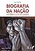 Biografia da nação: História e luta de classes