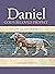 Daniel God's Beloved Prophet: His Life and His Prophecies (Review and Herald Academic)