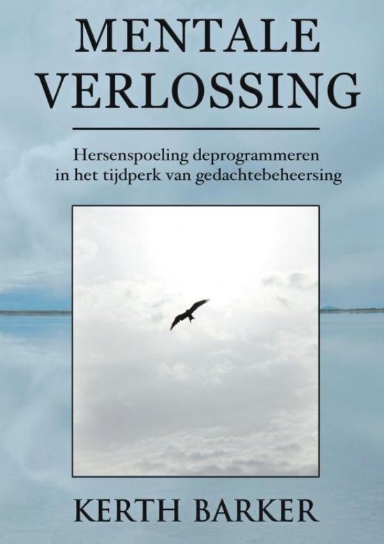 Mentale verlossing: hersenspoeling deprogrammeren in het tijdperk van gedachtebeheersing