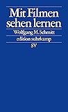 Mit Filmen sehen lernen