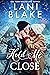Hold Me Close (Ryker Falls #5)