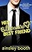 Her Billionaire Best Friend (The Billionaire Secrets, #2)