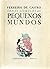 Pequenos Mundos - Volume I