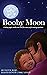 Booby Moon: A weaning book ...